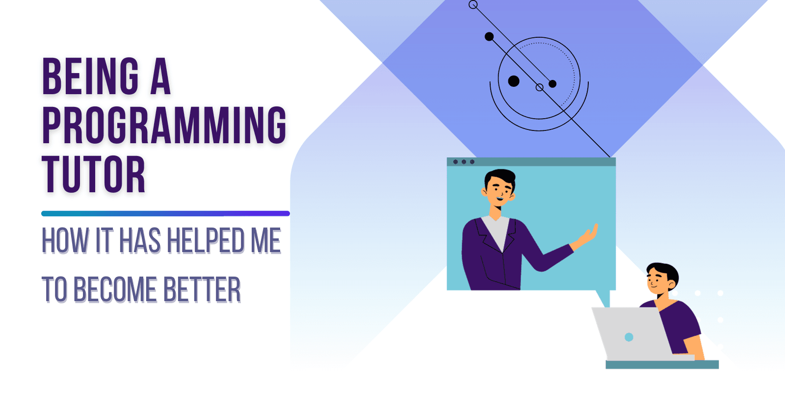 How becoming a programming Tutor helped me